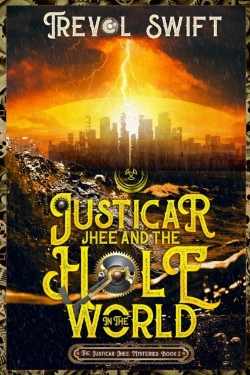 Bertrand.pt - Justicar Jhee And The Hole In The World