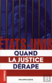 Justice Americaine - Du Lynchage A L'Oubli