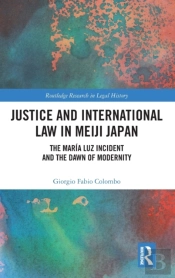Justice And International Law In Meiji Japan