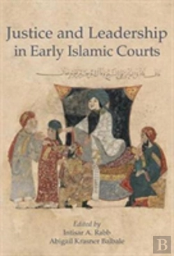 Bertrand.pt - Justice And Leadership In Early Islamic Courts