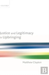 Justice And Legitimacy In Upbringing