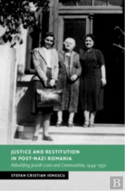 Bertrand.pt - Justice And Restitution In Post-Nazi Romania