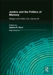Justice And The Politics Of Memory
