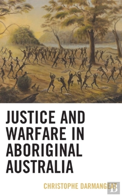 Bertrand.pt - Justice And Warfare In Aboriginal Australia
