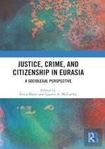 Justice, Crime, And Citizenship In Eurasia