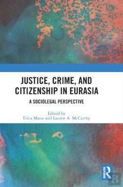 Bertrand.pt - Justice, Crime, And Citizenship In Eurasia