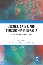 Justice, Crime, And Citizenship In Eurasia