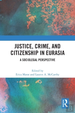 Bertrand.pt - Justice, Crime, And Citizenship In Eurasia