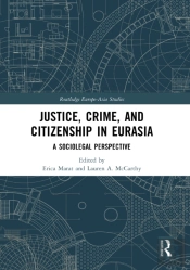 Justice, Crime, And Citizenship In Eurasia