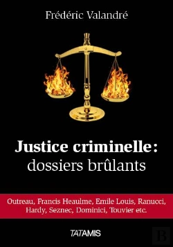 Bertrand.pt - Justice Criminelle : Dossiers Brûlants