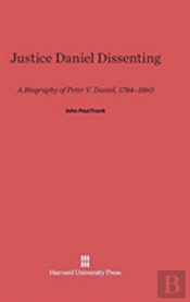 Justice Daniel Dissenting