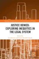 Justice Denied: Exploring Inequities In The Legal System