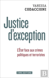 Justice D'Exeption. La Cour De Surete De L'Etat Sous La Ve Republique