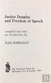 Justice Douglas And Freedom Of Speech