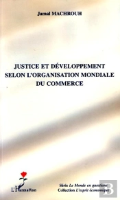 Justice Et Développement Selon L'Organisation Mondiale Du Commerce
