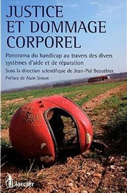 Bertrand.pt - Justice Et Dommage Corporel Panorama Du Handicap Au Travers Des Divers Systemes D'Aide Et De Reparat