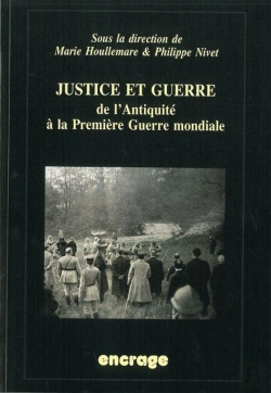 Bertrand.pt - Justice Et Guerre : De L'Antiquité A La Première Guerre Mondiale
