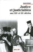 Justice Et Justiciables Aux Xix Et Xx Siècles