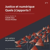 Justice Et Numérique : Quels (R)Apports ?
