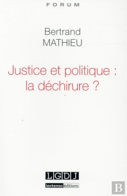 Bertrand.pt - Justice Et Politique : La Dechirure ?