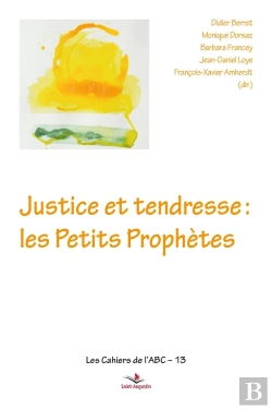 Bertrand.pt - Justice Et Tendresse: Les Petits Prophètes