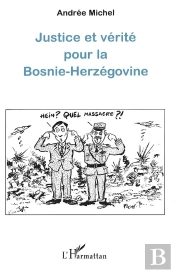 Justice Et Verite Pour La Bosnie-Herzegovine