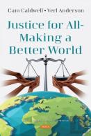 Justice For All - Making A Better World