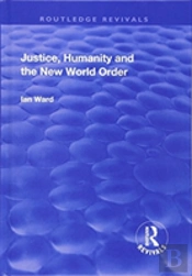 Justice, Humanity And The New World Order