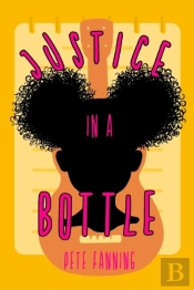 Justice In A Bottle