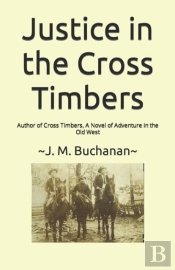 Justice In The Cross Timbers