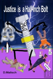 Justice Is A Half-Inch Bolt