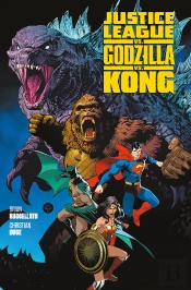 Justice League Vs. Godzilla Vs. Kong 01