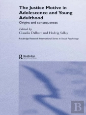Justice Motive In Adolescence And Young Adulthood