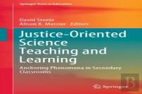 Justice-Oriented Science Teaching And Learning