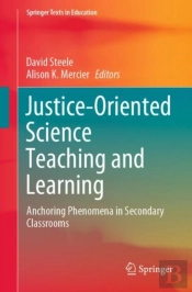 Justice-Oriented Science Teaching And Learning