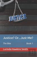Justice? Or...Just Me?