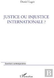 Justice Ou Injustice Internationale ?