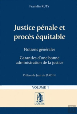Bertrand.pt - Justice Pénale Et Procès Équitable T.1