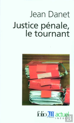 Bertrand.pt - Justice Pénale, Le Tournant