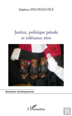 Bertrand.pt - Justice, Politique Pénale Et Tolérance Zéro