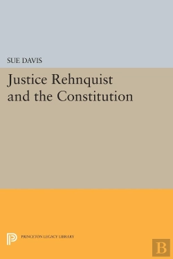 Bertrand.pt - Justice Rehnquist And The Constitution