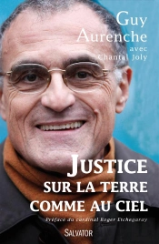 Justice Sur La Terre Comme Au Ciel ; Entretiens Avec Chantal Joly