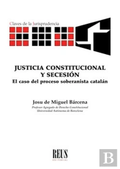Justicia Constitucional Y Secesión