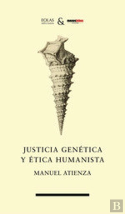 Bertrand.pt - Justicia Genetica Y Etica Humanista