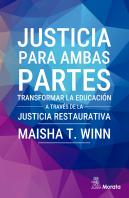 Justicia Para Ambas Partes Transformar La Educacion A Trave