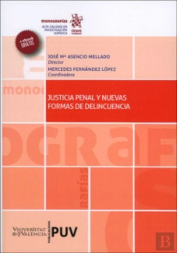 Bertrand.pt - Justicia Penal Y Nuevas Formas De Delincuencia