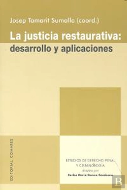 Bertrand.pt - Justicia Restaurativa Desarrollo Y Aplicaciones,La