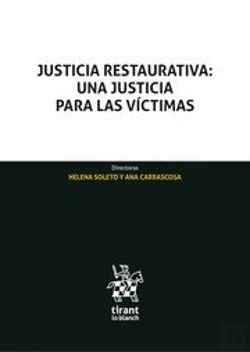 Bertrand.pt - Justicia Restaurativa: Una Justicia Para Las Victimas
