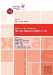 Justicia Restaurativa Y Delincuencia Socioeconomica