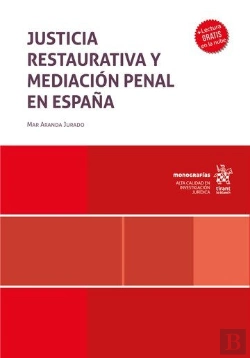 Bertrand.pt - Justicia Restaurativa Y Mediacion Penal En España
